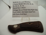 GA22 S & W Revolver J Frame Round Butt ONLY VINTAGE WOOD RIGHT GRIP