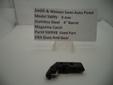 SW9V8 S & W Pistol Model SW9V 9 MM 4" Barrel Magazine Catch Used Part