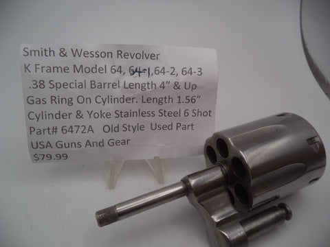 6472A Smith & Wesson K Frame Model 64,64-1,64-2,64-3 Cylinder & Yoke SS .38 SPL