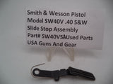 SW40V5A Smith & Wesson Model SW40V Side Stop Assembly Used .40 S&W
