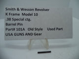 101A Smith & Wesson K Size Model 10 Barrel Pin .38 Special ctg. Used
