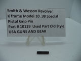 10119 Smith & Wesson K Size Model 10 Pistol Grip Pin .38 Special Used