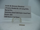 633 Smith & Wesson J Frame Model 63 Barrel Pin .22 Long Rifle Used Part
