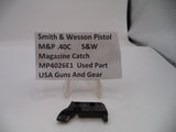 Smith & Wesson Pistol M&P .40C Magazine Catch  S&W MP4026E1