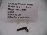 39-2W Smith & Wesson Pistol Model 39-2 Magazine Catch 9MM