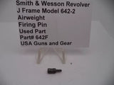 642F S&W J Frame Model 642-2 Airweight Firing Pin . 38 S&W SPL +P