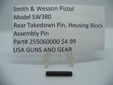 255060000 Smith & Wesson Pistol Model SW380 Rear Takedown & Housing Block Pin