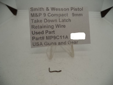 MP9C11A Smith & Wesson Pistol M&P 9 Compact 9mm Take Down Latch Retaining Wire