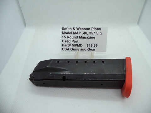 MPMD Smith & Wesson Pistol M&P 40S&W 357Sig 15 Round Magazine Used