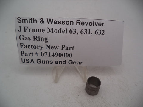 071490000 Smith & Wesson Revolver J Frame Model 63,631,632 Gas Ring New