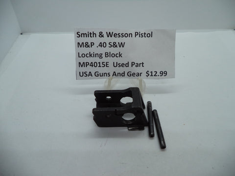 MP4015E Smith & Wesson Pistol M&P Locking Block Used Part .40 S&W