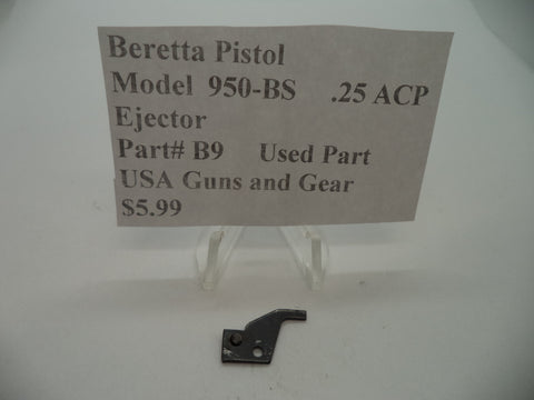 B9 Beretta Pistol Model 950-BS .25 ACP Ejector Used Part