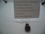 B17924 Smith & Wesson N Frame Model 24 Thumb Piece & Nut Used 41 Mag