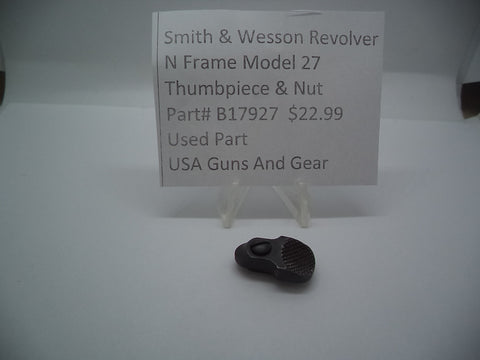 B17927 Smith & Wesson N Frame Model 27 Used Thumb Piece & Nut .357 Magnum