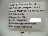 250400000 Smith & Wesson Pistol M&P and SDVE Trigger Bar Pin Factory New Part