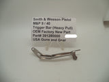 391280000 Smith & Wesson M&P 9 / 40 Trigger Bar Heavy Pull Factory New Part