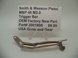 3001805 S&W Pistol M&P 45 & 10mm M2.0 Trigger Bar Factory