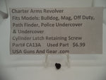 CA13C Charter Arms Revolver Fits Several Models Used Cylinder Latch Retaining Screw