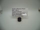 420530000 Smith & Wesson Pistol M&P 9 M2.0 Thread Protector Factory New Part