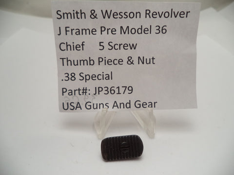 JP36179 Smith & Wesson J Frame Pre Model 36 Thumbpiece & Nut Used .38 Special