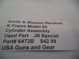 6472B Smith & Wesson K Frame Revolver Cylinder Assembly Model 64 Used