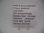 6045 Smith & Wesson J Frame Model 60  Lady Smith.38 Special Bolt Spring & Plunger Used