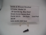 10173 Smith & Wesson K Frame Model 10 Used Strain Screw Square Butt.38 Spl Blue