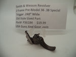 P36184 Smith and Wesson J Frame Model Pre 36 Trigger .240" Wide .38 Special