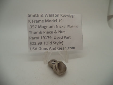 19179 Smith & Wesson K Frame Model 19 Used Thumb Piece & Nut .357 Magnum