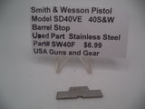 SW40F Smith & Wesson Model SD40VE 40 S&W Barrel Stop Used Part