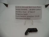 SW4013 Smith & Wesson Model SW40VE Magazine Catch Used Part