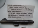 PRE0013 Smith & Wesson I Frame Model 1903 5th Change Barrel 4 1/4"  Used Part