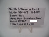 SW40F1 Smith & Wesson Model SD40VE 40 S&W Barrel Stop Used Part