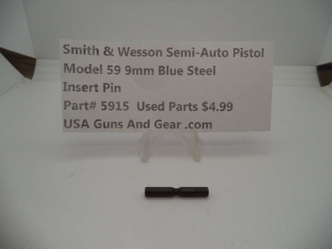 5915A Smith & Wesson Pistol Model 59 9 MM Insert Pin Used Parts