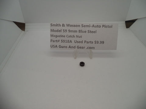5918 Smith & Wesson Pistol Model 59 9 MM Magazine Catch Nut Used Parts