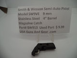 SW913 Smith & Wesson Pistol Model SW9VE 9 MM Magazine Catch Used Parts