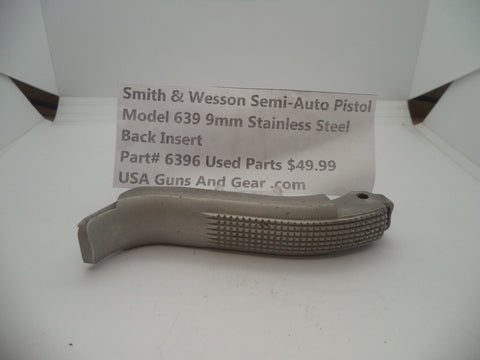 6396 Smith & Wesson Model 639 9 MM Back Insert Stainless Steel Used Parts