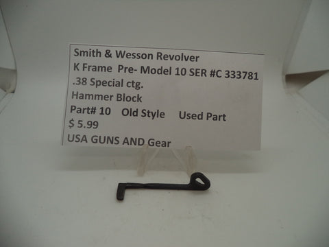 10 Smith & Wesson K Frame Pre Model 10 M&P Hammer Block .38 Special
