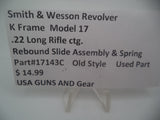 17143C Smith & Wesson K Frame Model 17 Used Rebound Slide & Spring Old Style