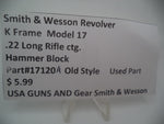 17120A Smith & Wesson K Frame Model 17 Used Hammer Block Old Style .22 LR ctg.