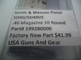 199280000 Smith & Wesson Pistol SD/SD40VE .40 10 Round Magazine Factory New M&P
