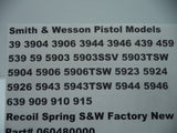060480000 S&W Gun Part Recoil Spring Models 39 3904 59 5903 5903SSV & More