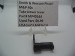 MP4016A Smith & Wesson Pistol M&P 40c Take Down Lever Used Part .40 S&W