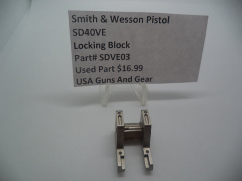 SDVE03 Smith & Wesson Pistol SD40 VE Locking Block Used Part .40 S&W