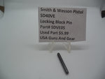 SDVE05 Smith & Wesson Pistol SD40 VE Locking Block Pin Used Part .40 S&W