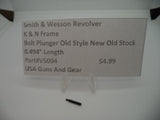 V5004 Smith & Wesson K&N Frame Bolt Plunger 0.494" Length New Old Stock