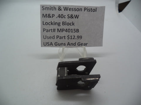 MP4015B Smith & Wesson Pistol M&P Locking Block Used .40c  S&W