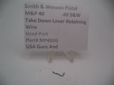 MP402G Smith & Wesson Pistol M&P 40 Take Down Lever Retaining Wire .40 S&W Used