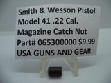 065300000 S&W Pistol Model 41 Magazine Catch Nut .22 Caliber New