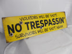 HL046 No Trespassin' Embossed Tin Sign